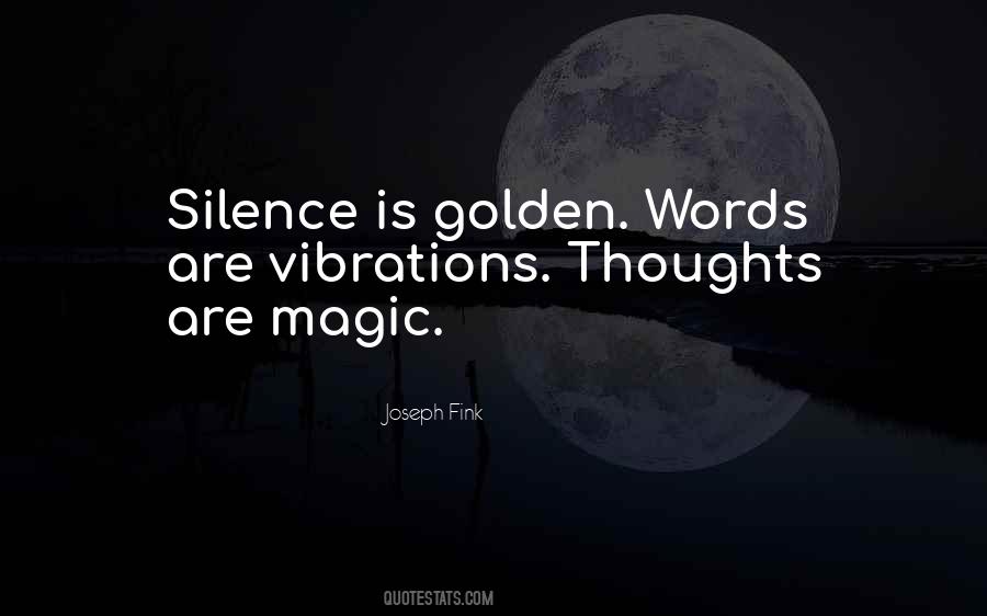 Silence Thoughts Quotes #1099411