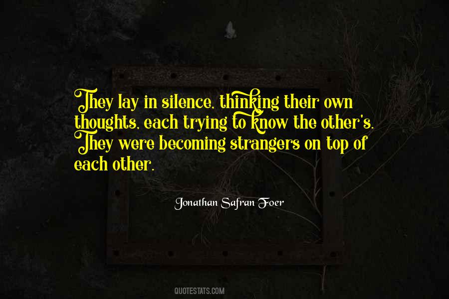 Silence Thoughts Quotes #407492