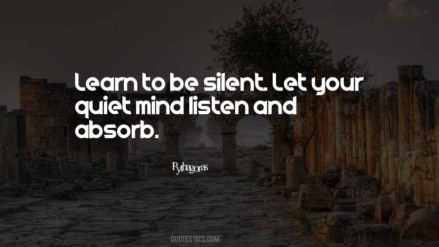 Silence Your Mind Quotes #1418236