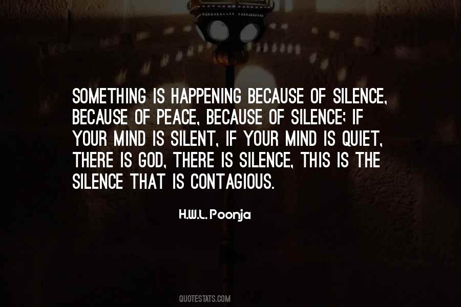 Silence Your Mind Quotes #1852098