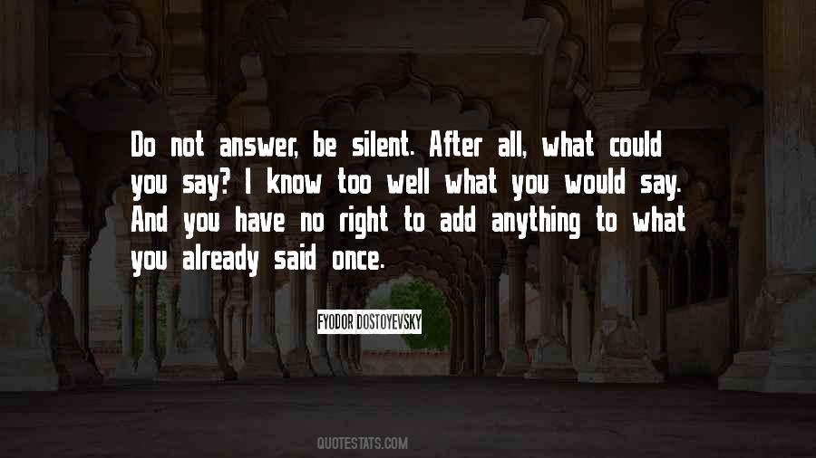 Silent Is The Best Answer Quotes #844083