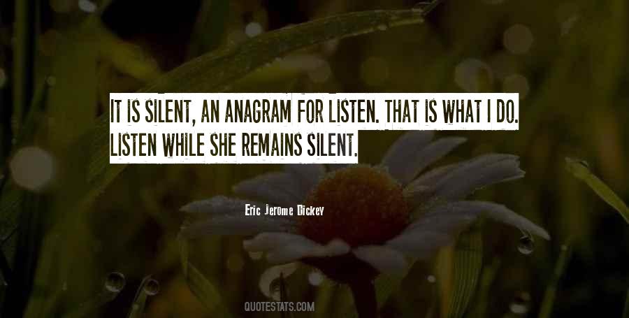 Silent Listen Quotes #1792896