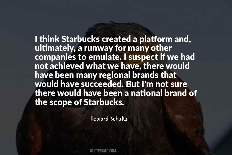 Quotes About Howard Schultz #178537