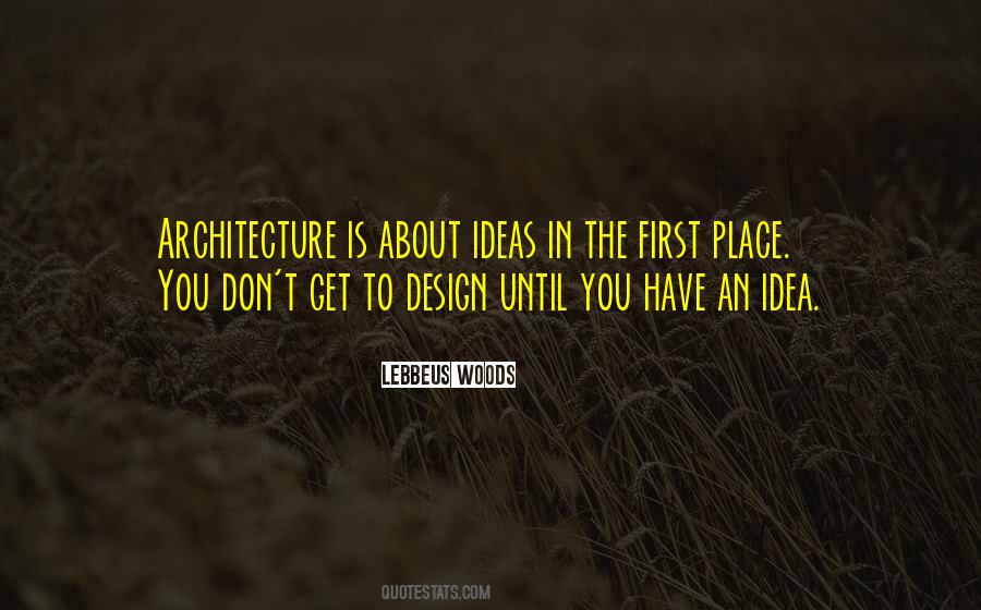 Quotes About Architecture Design #354756
