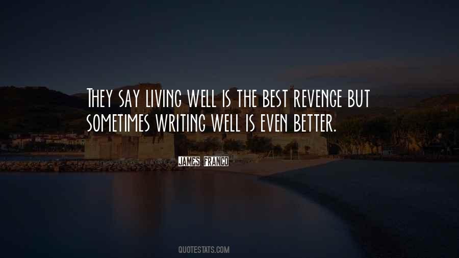 Quotes About Best Revenge #1335278