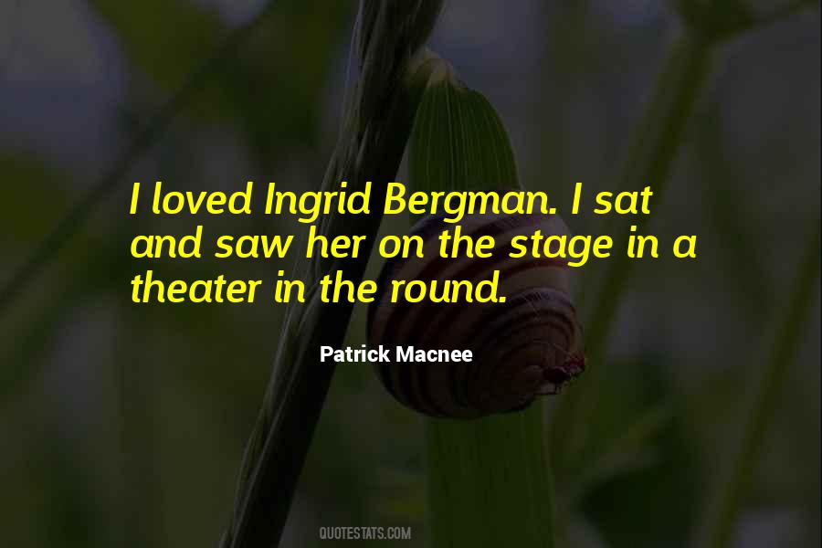 Quotes About Ingrid Bergman #1424872