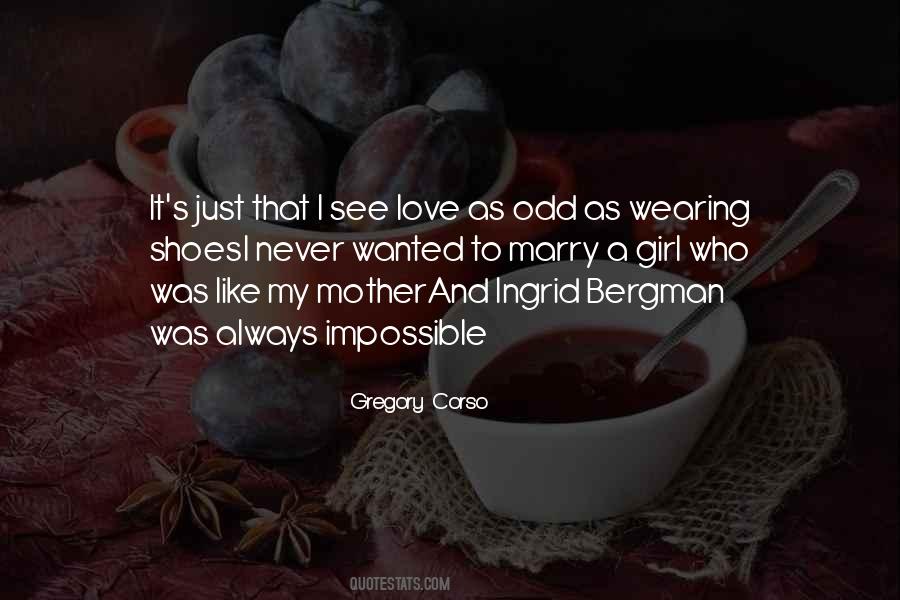 Quotes About Ingrid Bergman #1743237