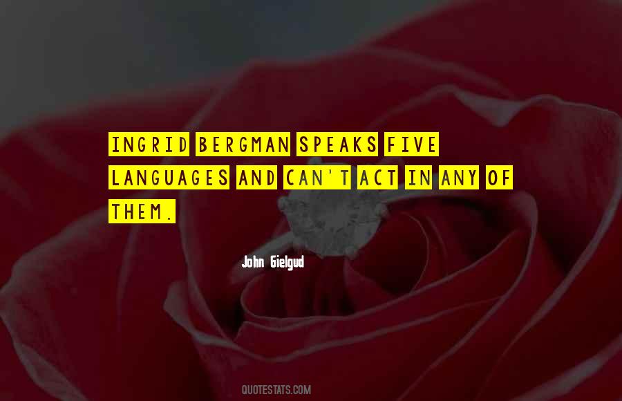 Quotes About Ingrid Bergman #533362