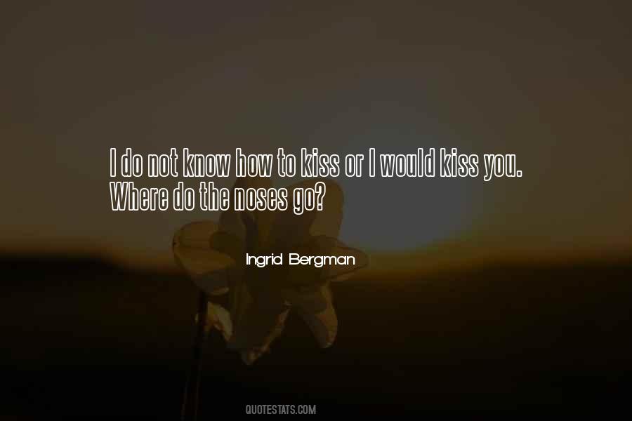 Quotes About Ingrid Bergman #73011