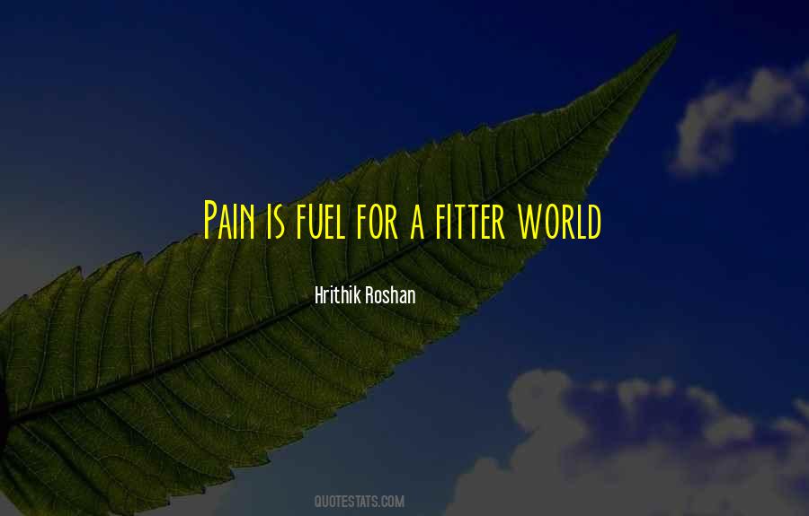 Quotes About Fuel #1288518