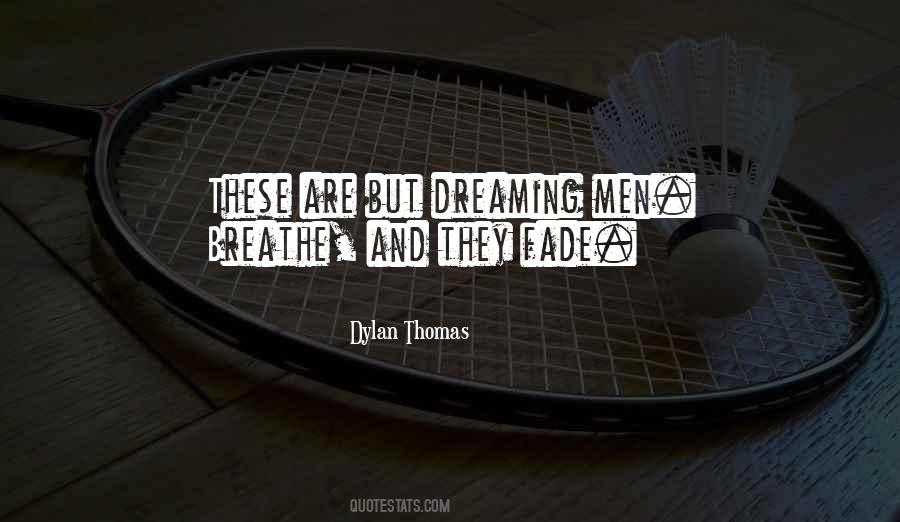 Quotes About Dylan Thomas #528978