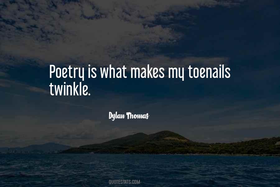 Quotes About Dylan Thomas #627886