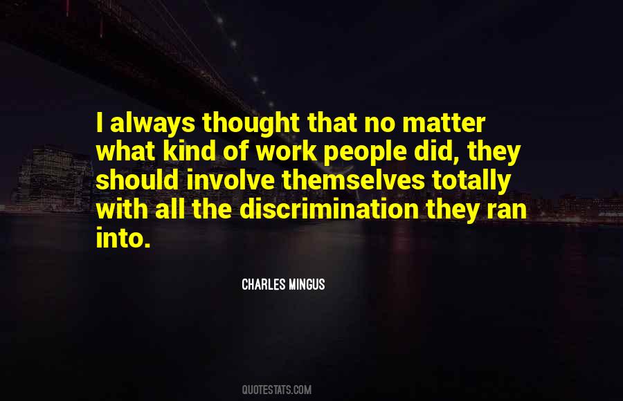 Quotes About Charles Mingus #149854