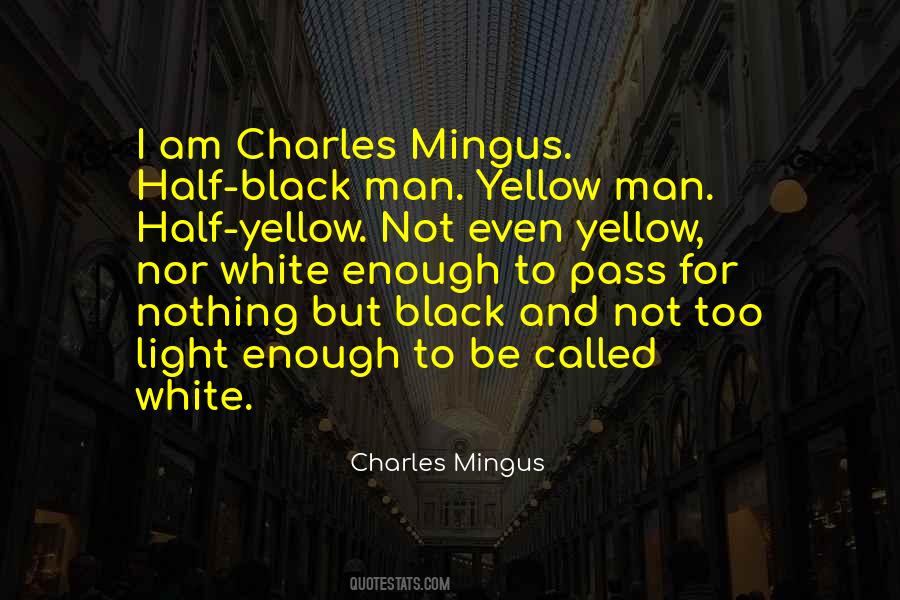 Quotes About Charles Mingus #1804872