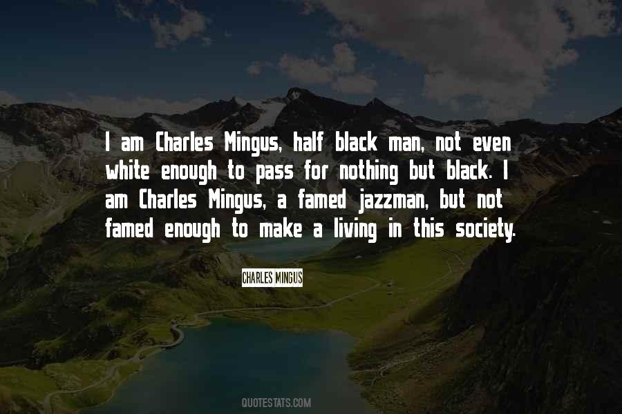 Quotes About Charles Mingus #221687