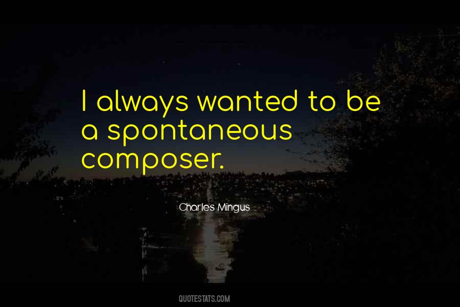 Quotes About Charles Mingus #593284