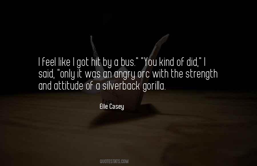 Silverback Quotes #1216221 Silverback Quotes #1216221