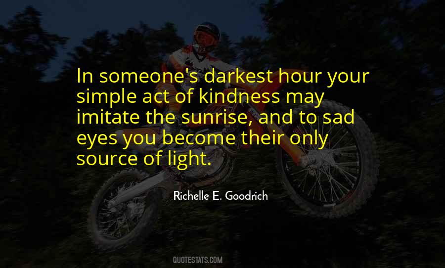 Simple Acts Of Kindness Quotes #1600906