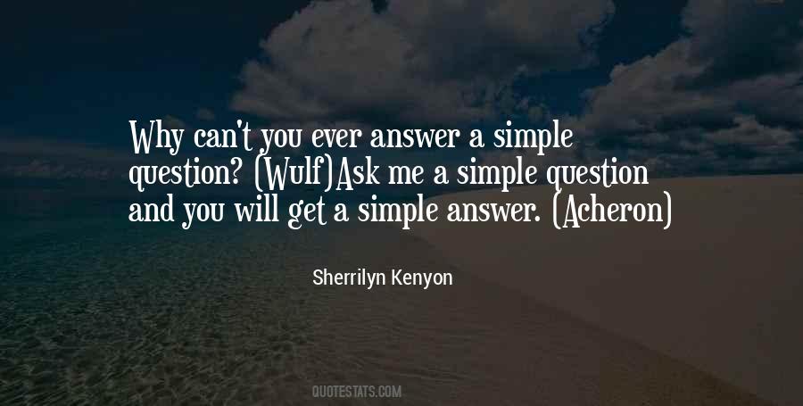 Simple Answer Quotes #20362