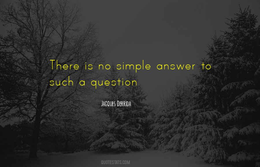 Simple Answer Quotes #766867