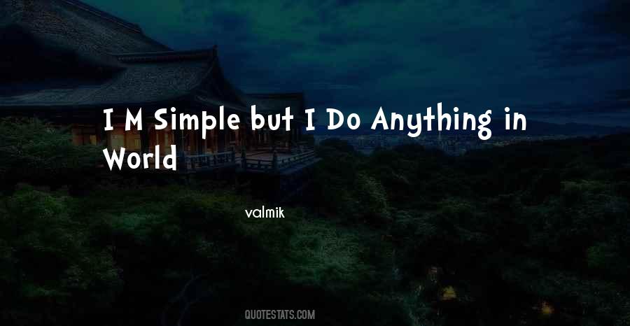 Simple But Quotes #1355219