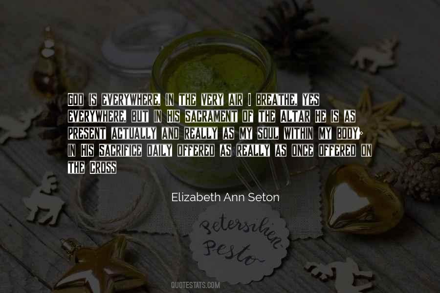 Quotes About Elizabeth Ann Seton #911651