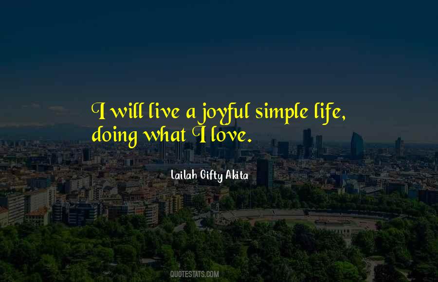 Simple Joy Life Quotes #456980