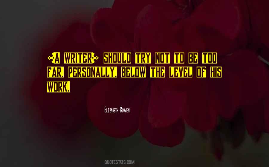 Quotes About Elizabeth Bowen #107152