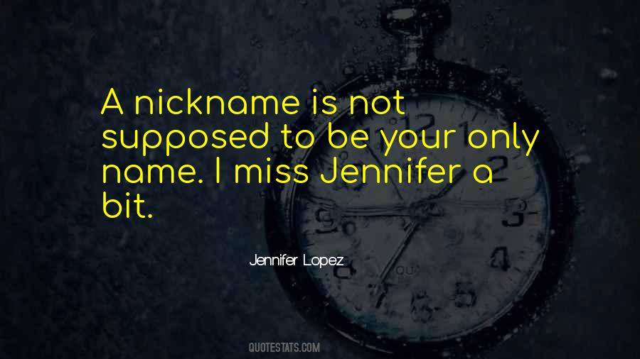 Quotes About Jennifer #1115866