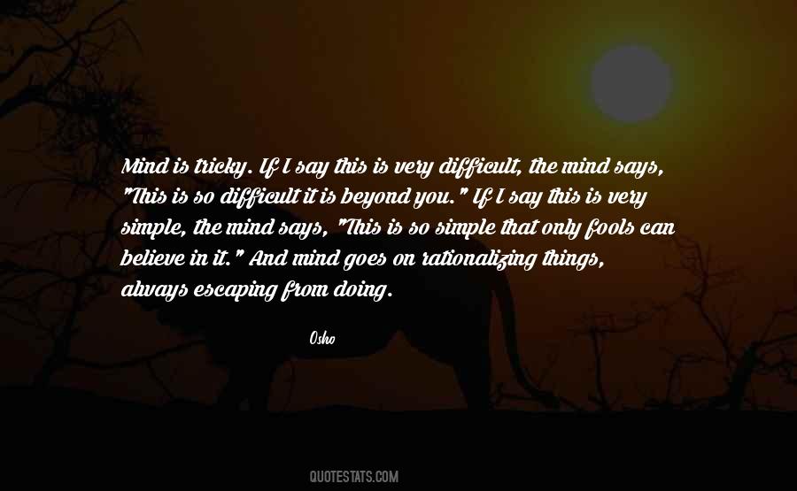 Simple Mind Quotes #668525