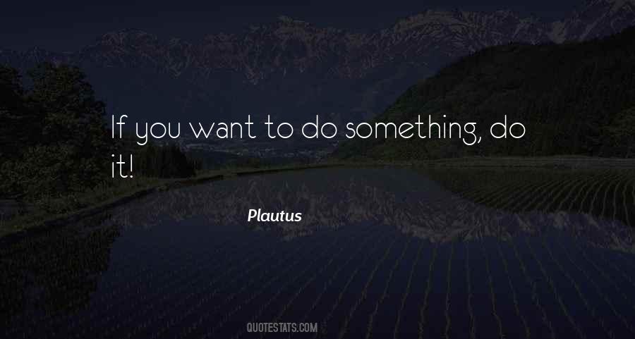 Quotes About Plautus #168163