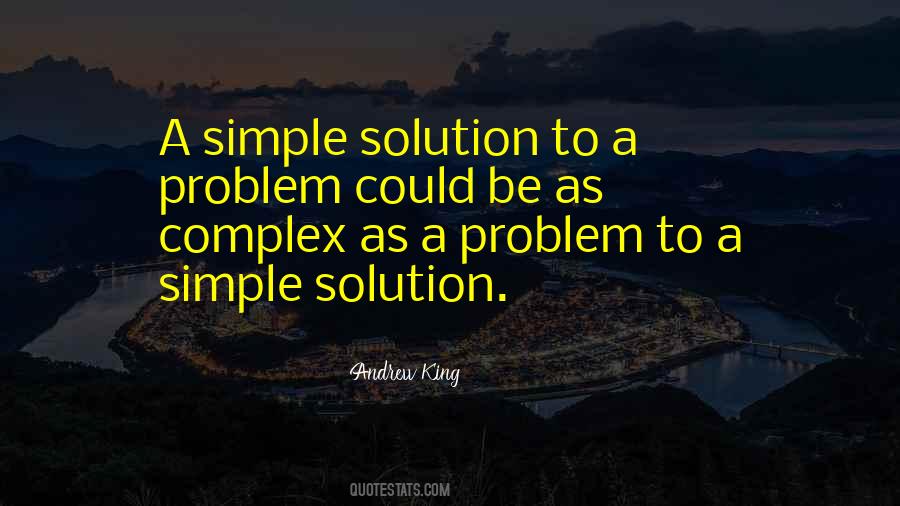 Simple Solution Quotes #158878