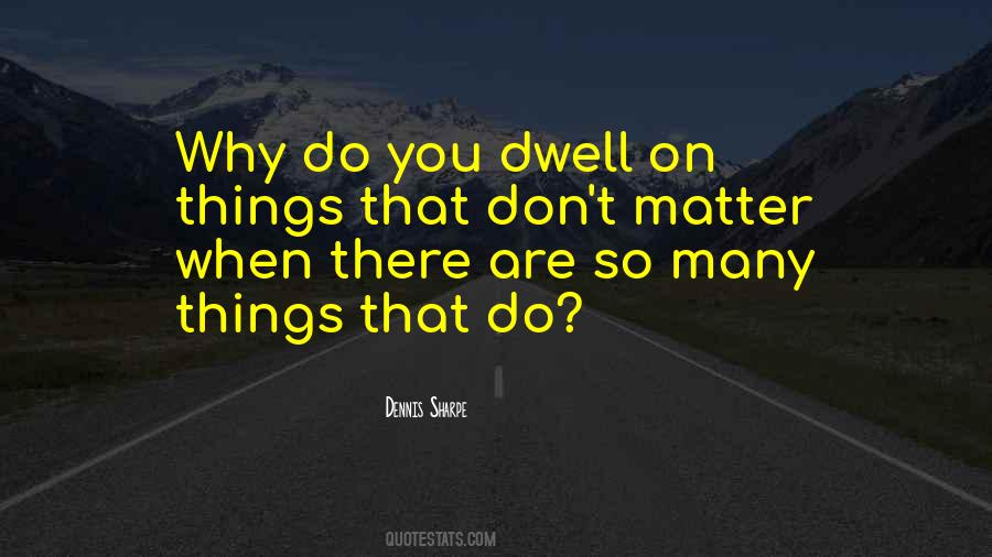 Simple Things That Matter Quotes #1542315