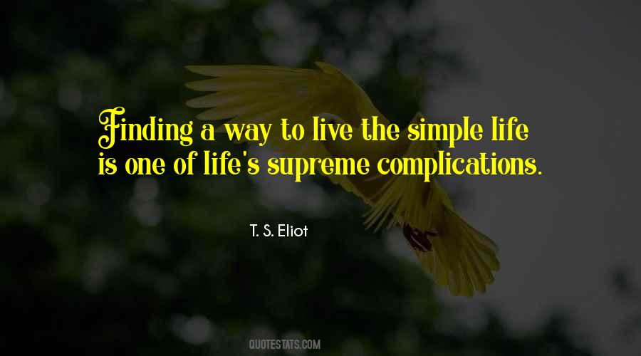 Simple Way Of Life Quotes #561218