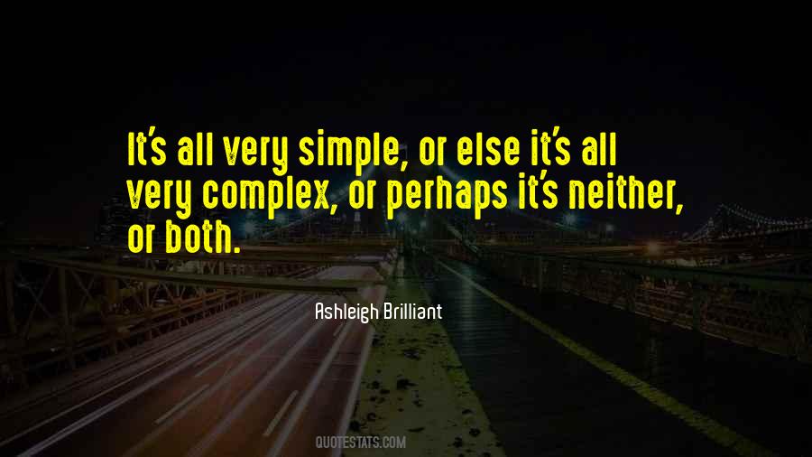 Simple Yet Complex Quotes #330047