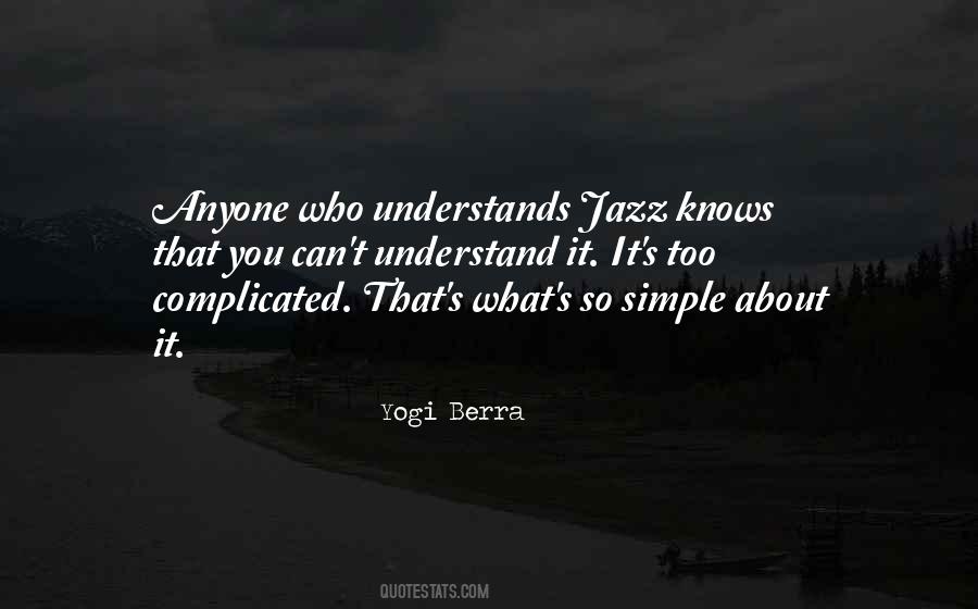 Simple Yet Complicated Quotes #27009