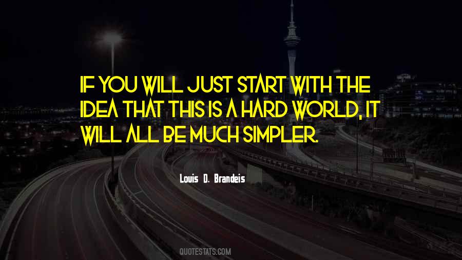 Simpler Life Quotes #1000540