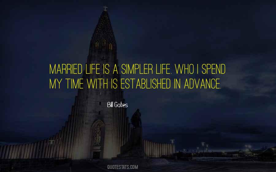 Simpler Life Quotes #1199814