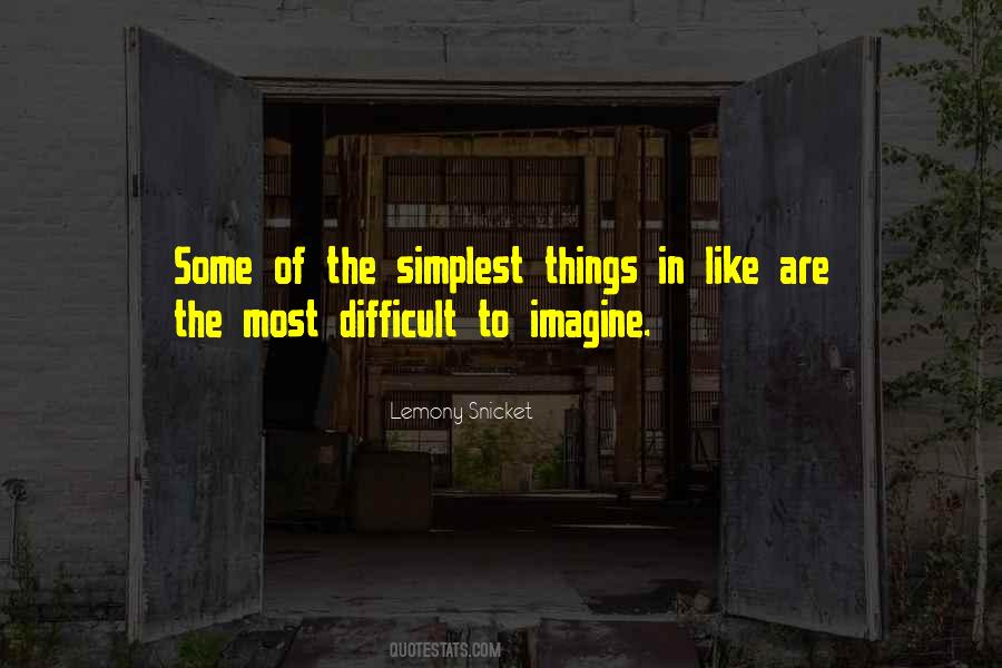 Simplest Things Quotes #1638507