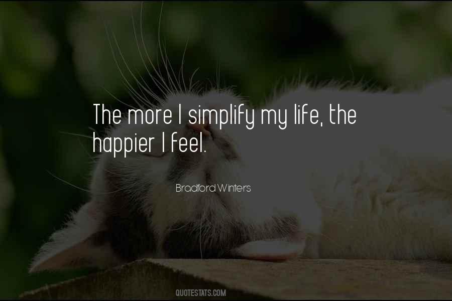 Simplify Your Life Quotes #973618