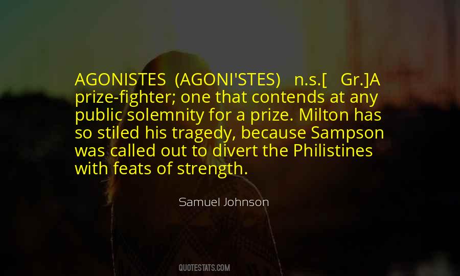 Quotes About Agonistes #803120