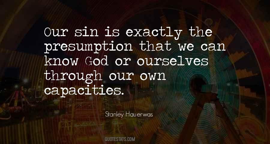 Sin Of Presumption Quotes #1871877