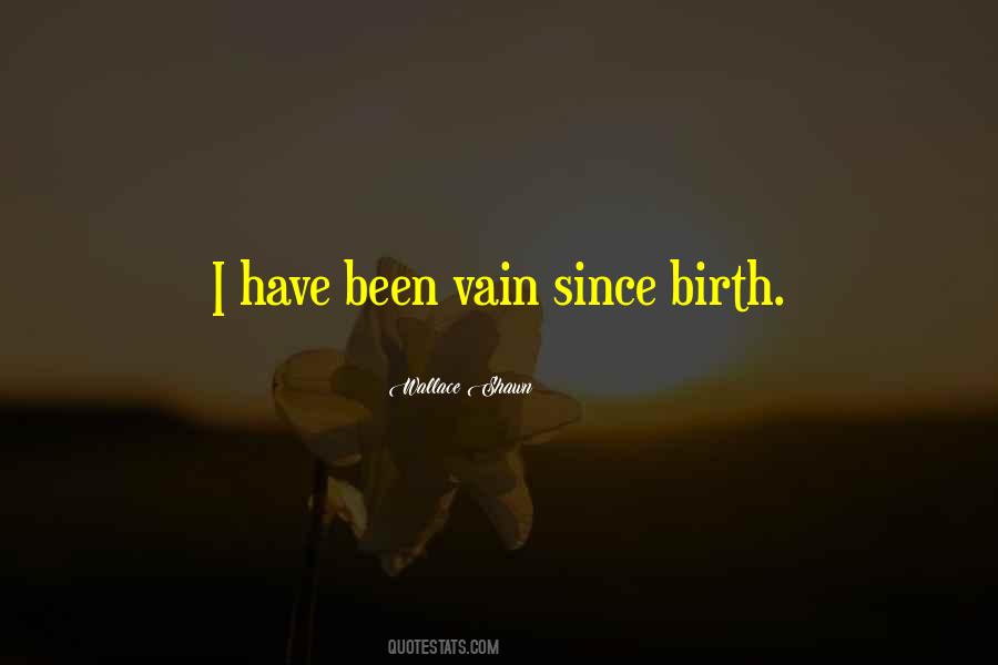 Since Birth Quotes #1008773