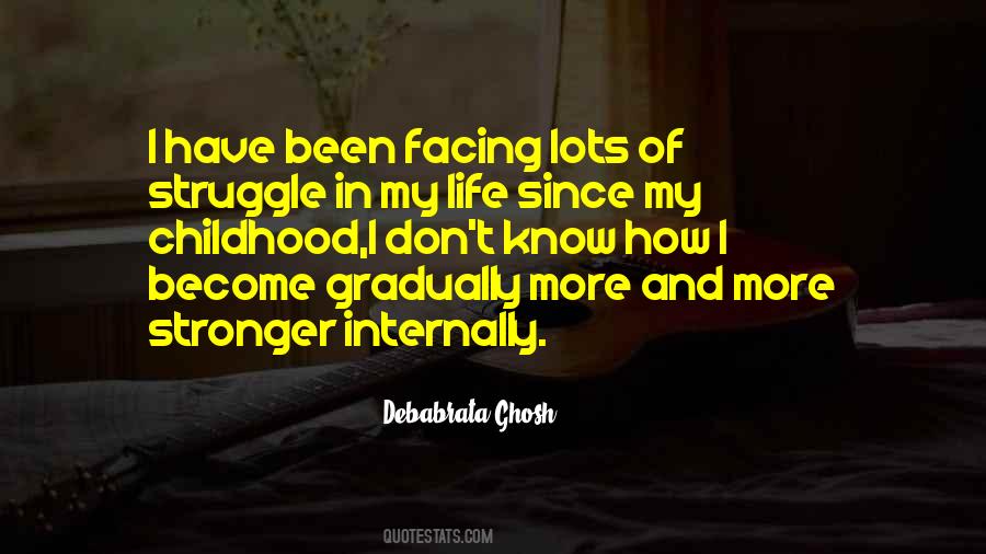 Since Childhood Quotes #1150552 Since Childhood Quotes #1150552
