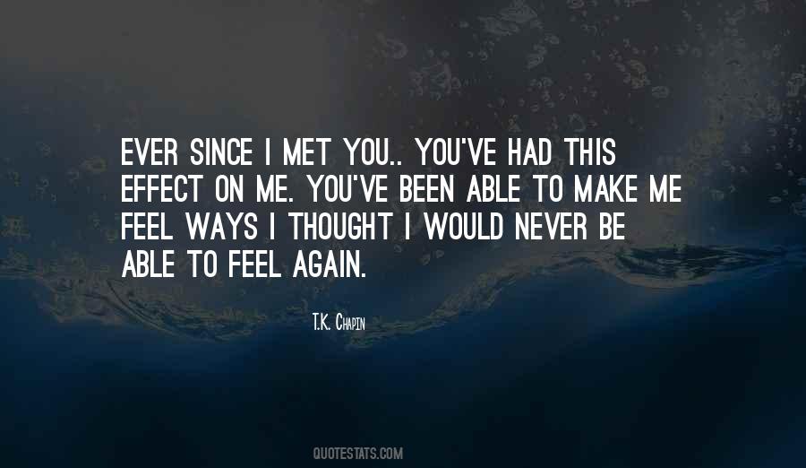 Since I've Met You Quotes #1707634