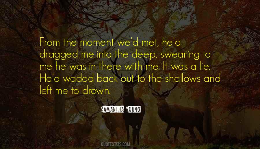 Since The Moment I Met You Quotes #308096