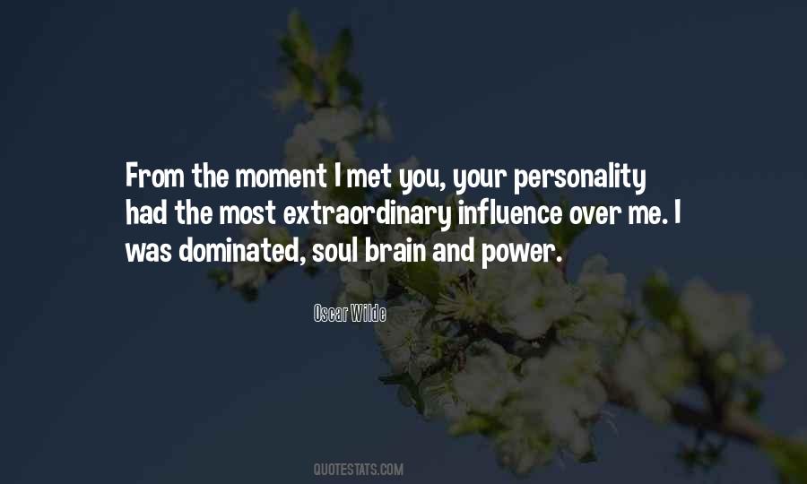 Since The Moment I Met You Quotes #600079