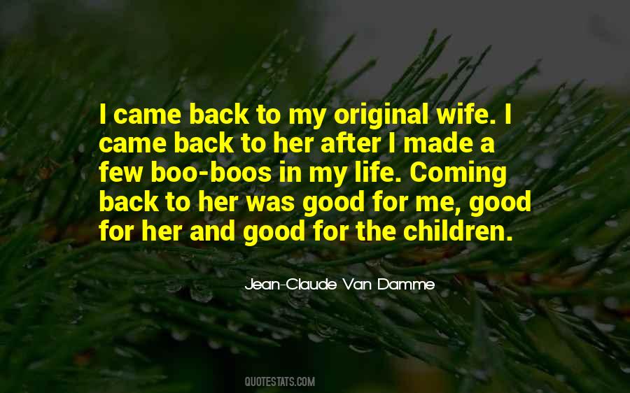 Since You Came Back Into My Life Quotes #553718