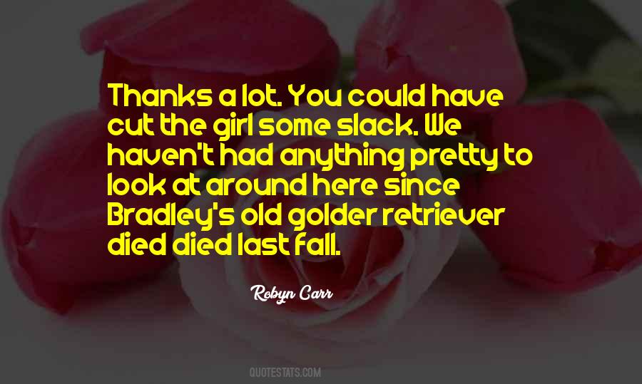 Since You Died Quotes #1262374