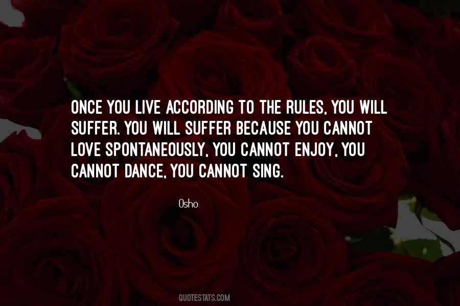 Sing Dance Love Quotes #1649677